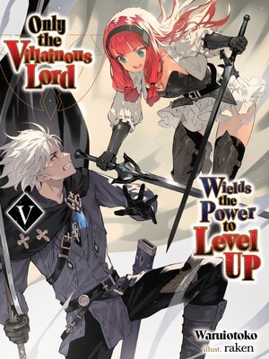 cover image of Only the Villainous Lord Wields the Power to Level Up